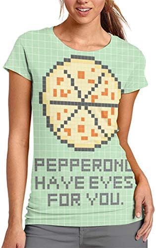 I Pepperonly Have Eyes for You Pizza, Woman's Full Printing Energy White Roaste,Peppercorn Sauce T-Shirt
