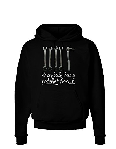 TooLoud Ratchet Friend Dark Hoodie Sweatshirt
