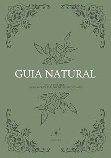 MEDICINA NATURAL: Guia de Plantas e Alimentos Medicinais