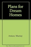 Plans for Dream Homes 1853270245 Book Cover