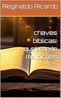 Livro chaves bíblicas: quebrando maldições