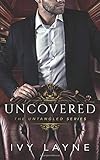 Uncovered (The Untangled Series Book 3)