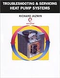 Troubleshooting & Servicing Heat Pump Systems