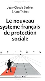 Le  nouveau système français de protection sociale