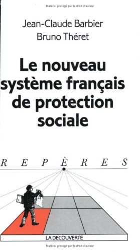 Le  nouveau système français de protection sociale