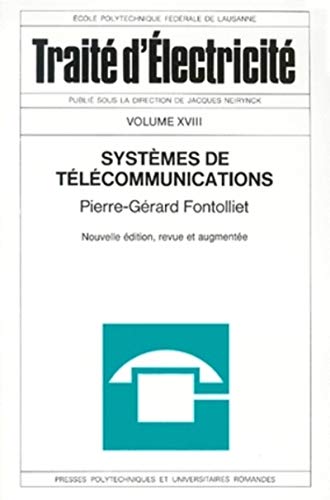 Traité d'électricité, volume XVIII : Systèmes de télécommunication by Pierre-Gérard Fontolliet
