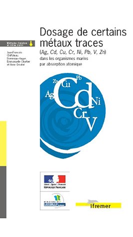 Dosage de certains métaux traces (Ag, Cd, Cr, Cu, Ni, Pb, V, Zn) dans les organismes marins par absorption atomique