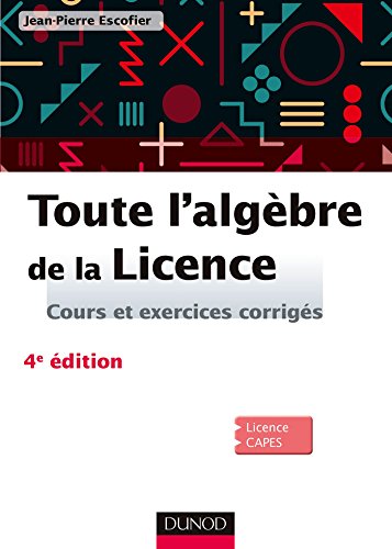 Toute l'algèbre de la licence