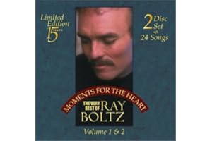 Moments for the Heart: The Very Best of Ray Boltz Volume 1 & 2