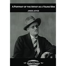 A Portrait of the Artist as a Young Man (Global Classics)