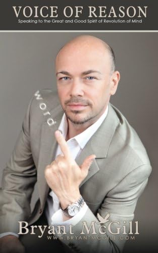 Voice of Reason: Speaking to the Great and Good Spirit of Revolution of Mind