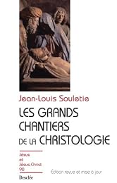 Les  grands chantiers de la christologie