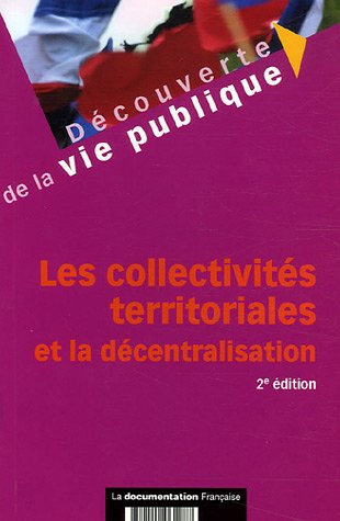 Les  collectivités territoriales et la décentralisation
