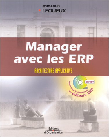 Manager avec les ERP by Jean-Louis Lequeux