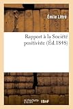 Image de Rapport a la Societe Positiviste (Sciences Sociales) (French Edition)