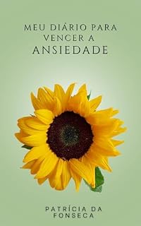 Livro MEU DIÁRIO PARA VENCER A ANSIEDADE