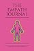 The Empath Journal: A Daily Journal For Your Precious Gifts (Intuition, Psychic, Empathy): Pink - ed by Empath Journal, Empath Books