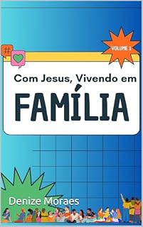 Livro Com Jesus, Vivendo em Família!