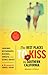 The Best Places to Kiss in Southern California: A Romantic Travel Guide by Bonnie Steele