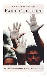 Faire l'histoire