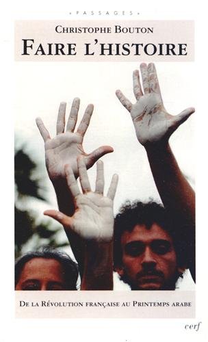 Faire l'histoire