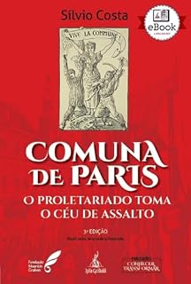 Livro Comuna de Paris - O proletariado toma o céu de assalto