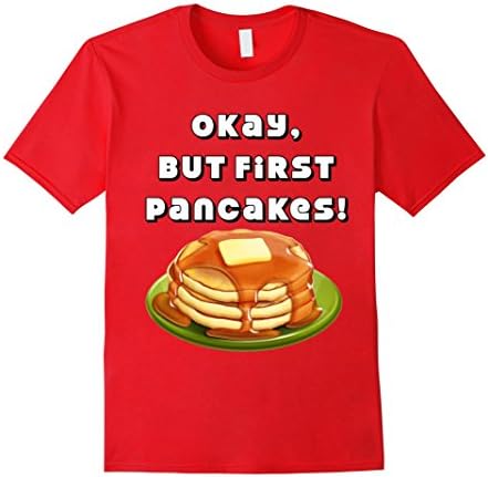 Men's But first pancakes shirt XL Red