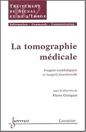 La  tomographie médicale