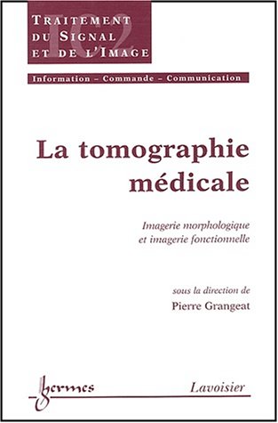 La  tomographie médicale