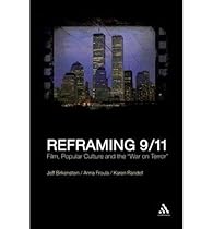 [ [ [ Reframing 9/11: Film, Popular Culture and the The War on Terror""[ REFRAMING 9/11: FILM, POPULAR CULTURE AND THE THE WAR ON TERROR"" ] By Birkenstein, Jeff ( Author )May-01-2010 Paperback