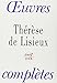 Œuvres complètes: Textes et dernières paroles (Carmel) (French Edition) by 