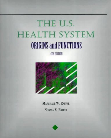 Download US Health System: Origins and Functions