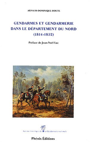Gendarmes et gendarmerie dans le département du Nord
