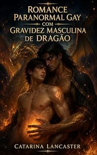 Livro Romance Paranormal Gay com Gravidez Masculina de Dragão