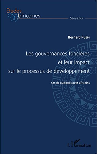 Les  gouvernances foncières et leur impact sur le processus de développement