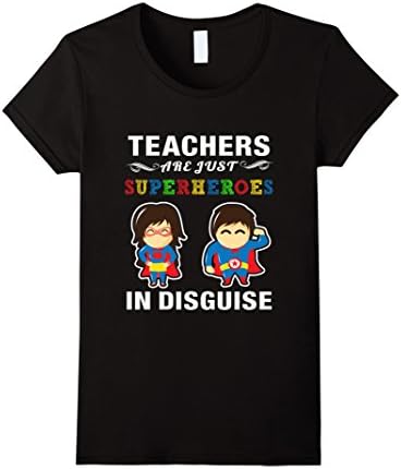 Women's Teachers Are Just Superheroes In Disguise T-Shirt Small Black