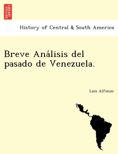 Breve Análisis del pasado de Venezuela.