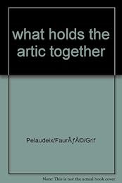 What holds the Arctic together ?