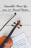 Channeled Music Tips from 77 Musical Masters (The Channeled Masters Series Book 3) by Julie Bawden-Davis