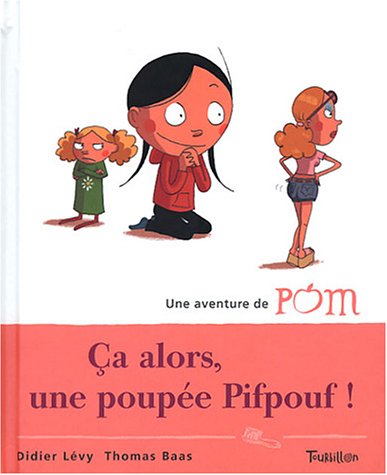 Ça alors, une poupée Pifpouf !