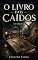 Livro O LIVRO DOS CAÍDOS