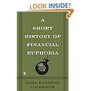 A Short History Of Financial Euphoria Penguin Business