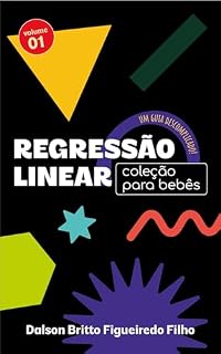 Livro Regressão Linear para Bebês: Um guia descomplicado!