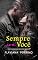 Livro SEMPRE COM VOCÊ (ROMANCES CLICHÊS)