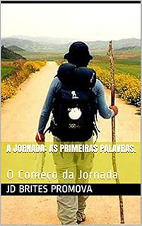 Livro A Jornada: As Primeiras Palavras.: O Começo da Jornada