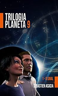Livro O SINAL (TRILOGIA PLANETA 9 Livro 1)