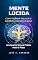 Livro Mente Lúcida : Como Pensar Melhor e Decidir com Segurança (Os Pensamentos Livro 3)