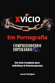 Livro Vício Em Pornografia: Compreendendo & Superando