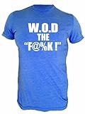 WOD Triblend T-shirt, WOD Warrior, WOD the F#%k!
