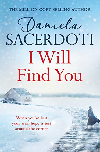 I Will Find You (Seal Island 2): A beautiful love story of warmth, heart and hope by Daniela Sacerdoti